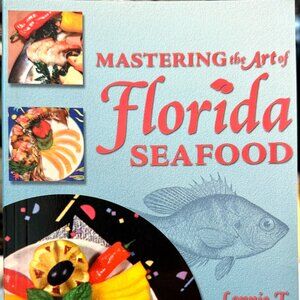 Mastering the ART of FLORIDA SEAFOOD by Master Chef Lonnie T Lynch of BOCA RATON